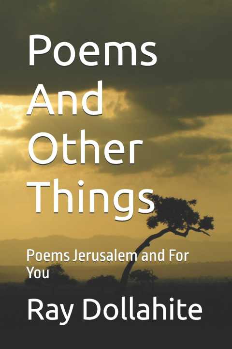 Kniha Poems And Other Things Ray Dollahite
