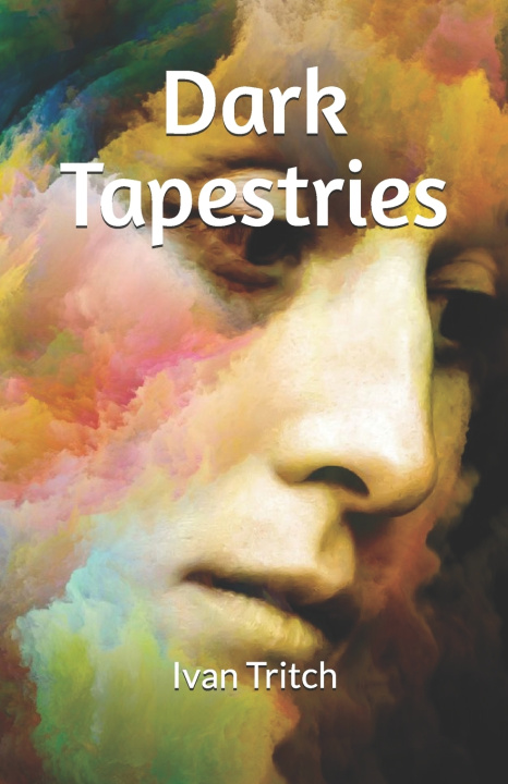 Kniha Dark Tapestries Ivan Tritch