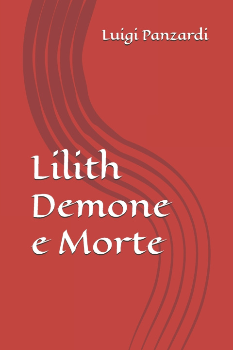 Kniha Lilith Demone e Morte Luigi Panzardi