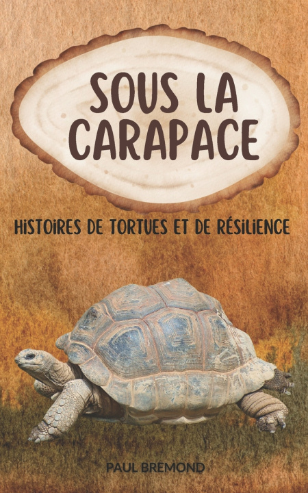 Kniha Sous la Carapace Paul Brémond