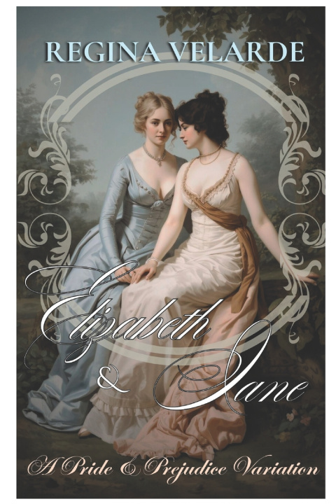 Knjiga Elizabeth and Jane Regina Velarde