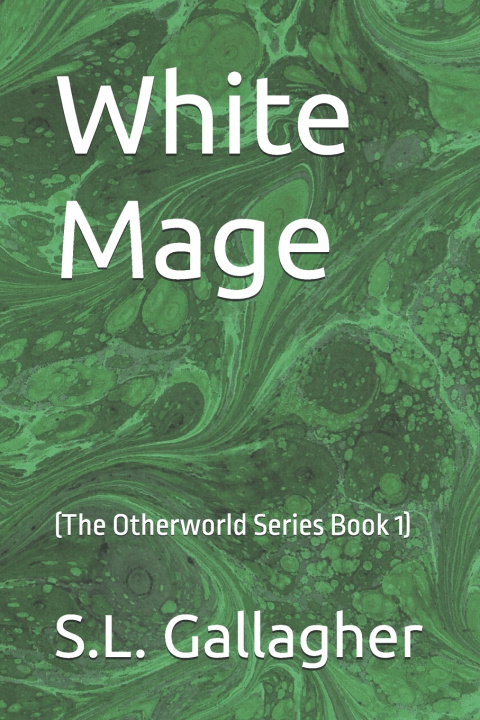 Kniha White Mage S.L. Gallagher