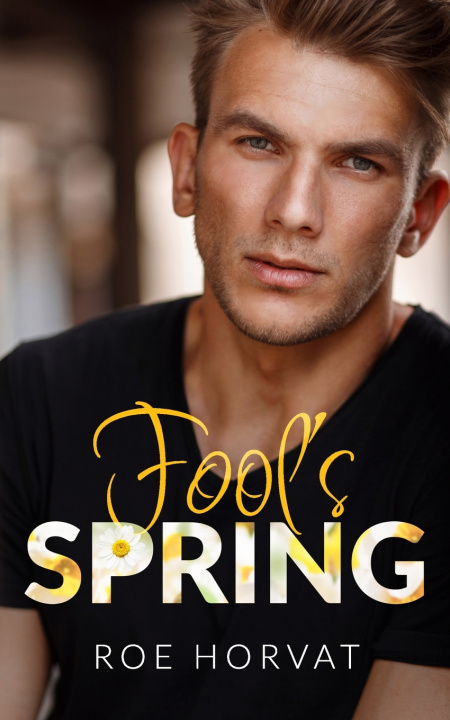Kniha Fool's Spring Roe Horvat