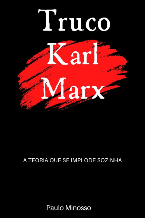Kniha Truco Karl Marx Paulo Minosso