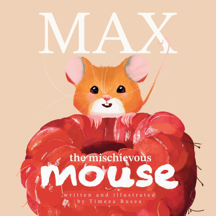 Kniha Max the Mischievous Mouse Timeea Rusea