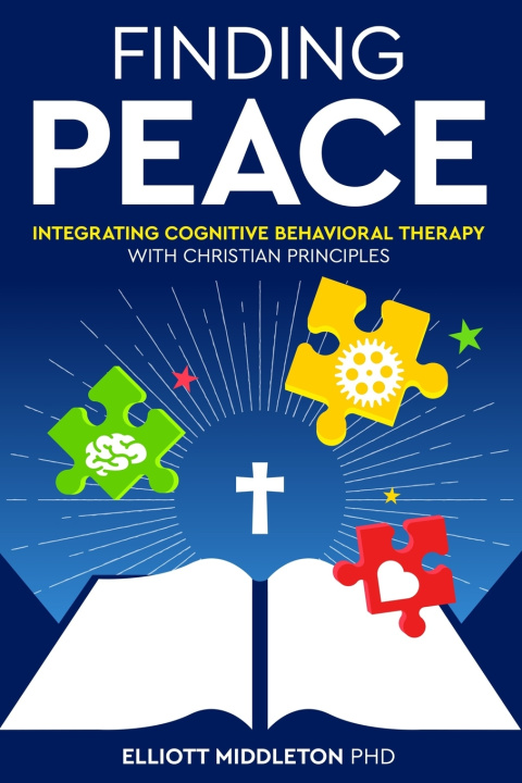 Kniha Finding Peace Elliott Middleton PhD