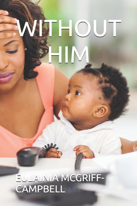 Kniha WITHOUT HIM EULAINIA ANN MCGRIFF-CAMPBELL