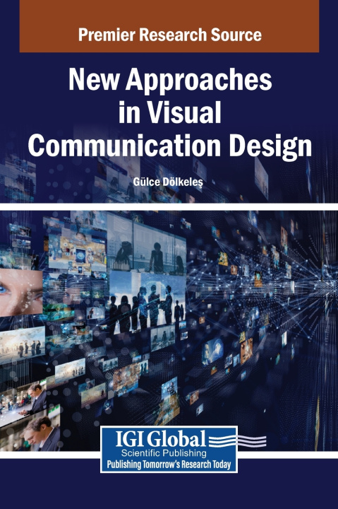 Книга New Approaches in Visual Communication Design Gülce Dölkeleş