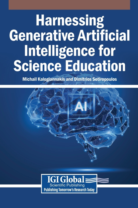 Kniha Harnessing Generative Artificial Intelligence for Science Education Michail Kalogiannakis