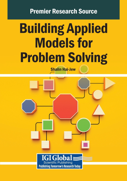 Kniha Building Applied Models for Problem Solving Shalin Hai-Jew