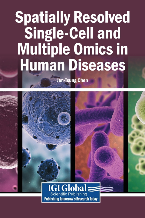 Knjiga Spatially Resolved Single-Cell and Multiple Omics in Human Diseases Jen-Tsung Chen