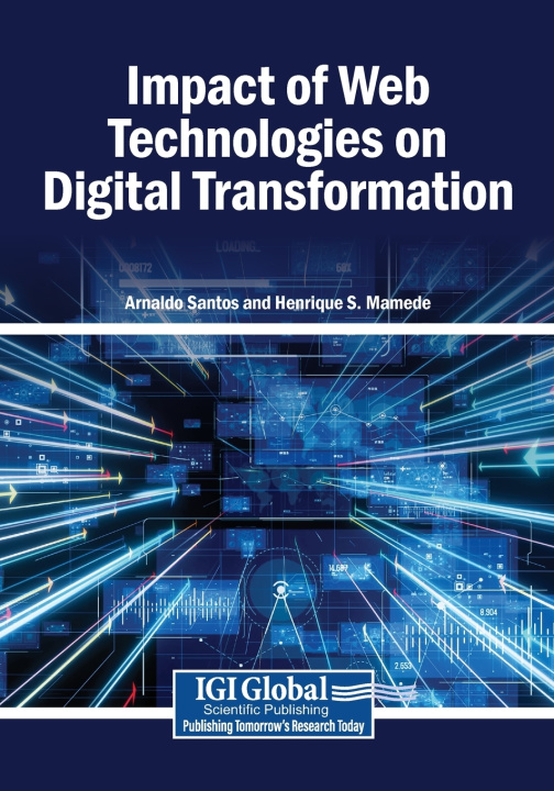 Kniha Impact of Web Technologies on Digital Transformation Arnaldo Santos