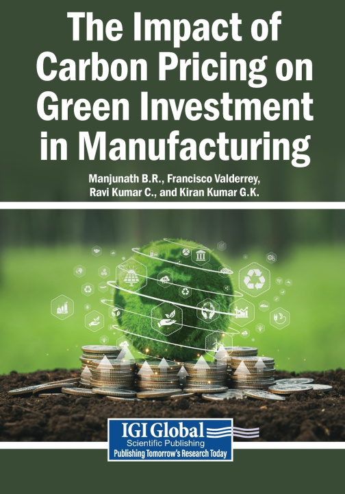 Kniha The Impact of Carbon Pricing on Green Investment in Manufacturing Manjunath B.R.