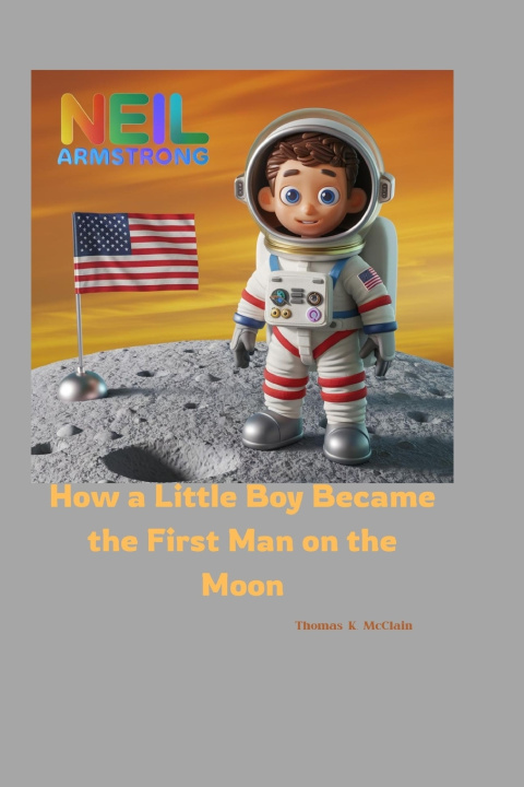 Kniha NEIL ARMSTRONG Thomas K. McClain