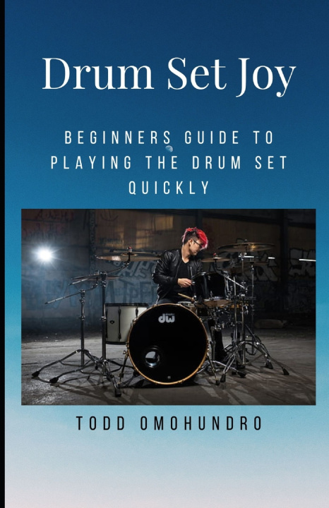 Kniha Drum Set Joy Todd Omohundro