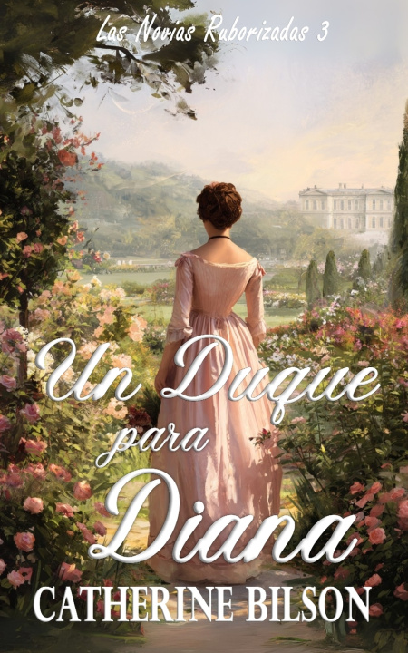 Книга Un Duque para Diana Catherine Bilson