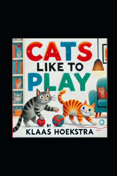 Kniha Cats like to play Klaas Hoekstra