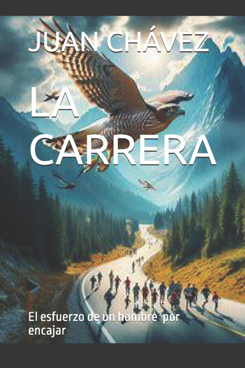 Kniha LA CARRERA JUAN SALOMON CHAVEZ MARQUEZ