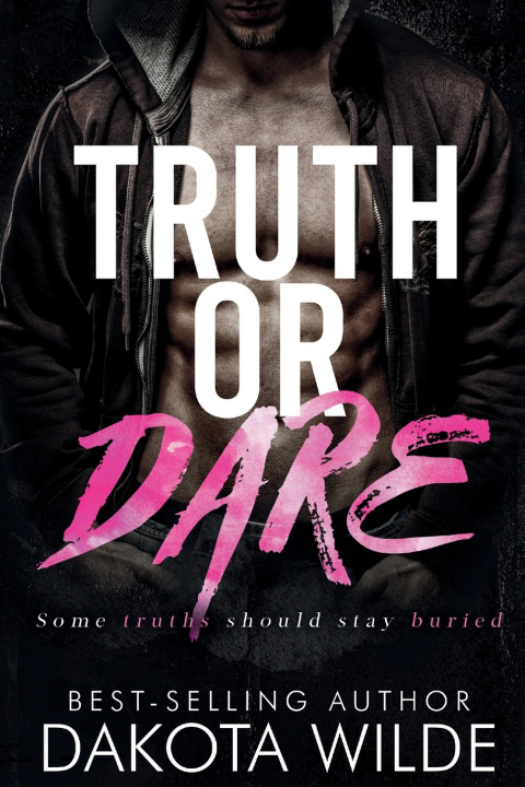 Βιβλίο Truth or Dare Dakota Wilde