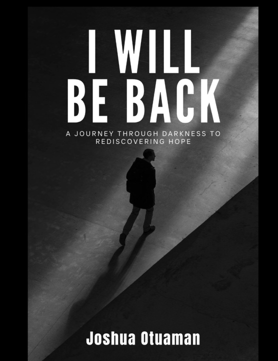 Kniha I will be Back Joshua Otuaman