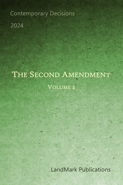 Книга The Second Amendment LandMark Publications