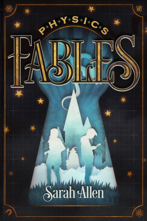 Kniha Physics Fables Sarah Allen