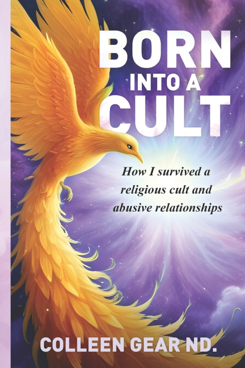 Kniha Born into a Cult Colleen Gear