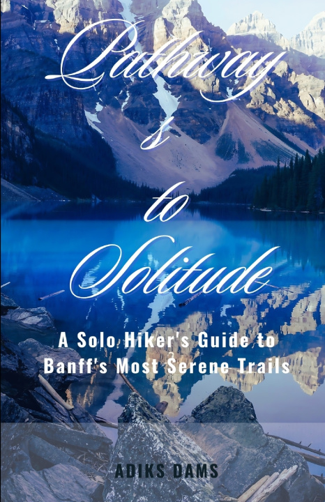 Knjiga Pathways to Solitude Adiks Dams