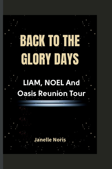 Kniha BACK TO THE GLORY DAYS Janelle Noris