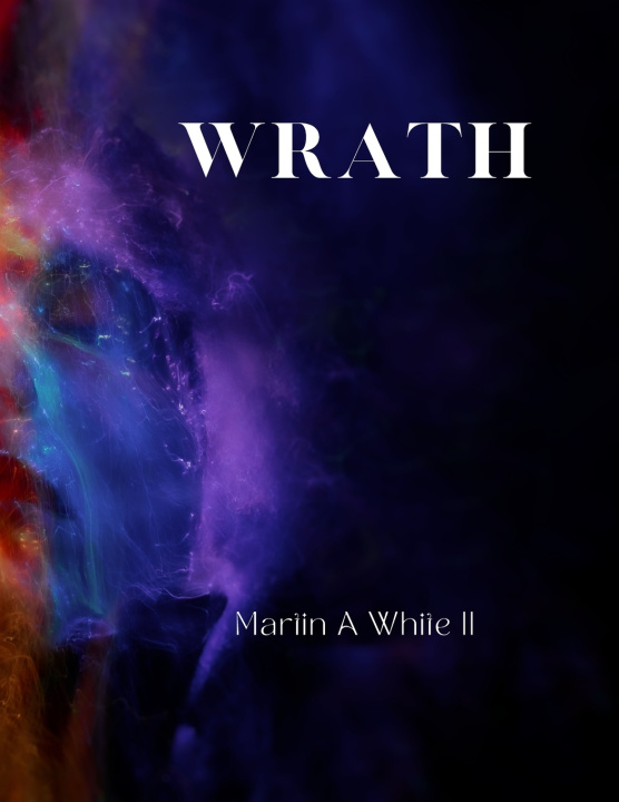 Книга Wrath Martin Angelo White II