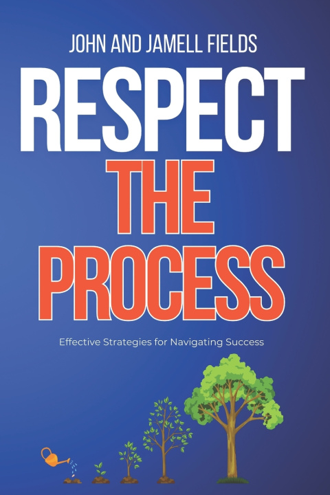 Kniha Respect the Process JohnandJamell Fields