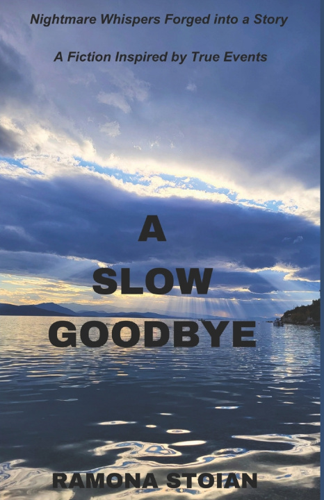 Knjiga A SLOW GOODBYE RAMONA STOIAN