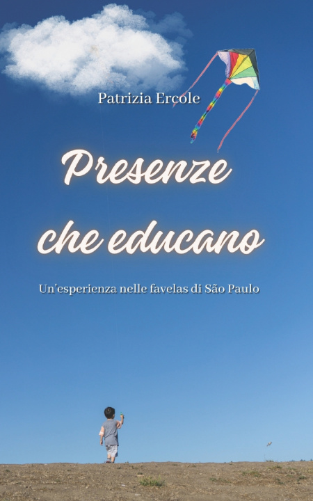 Kniha Presenze che educano Patrizia Ercole