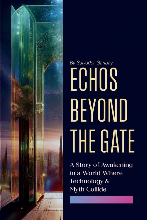Книга Echos Beyond the Gate Salvador Garibay