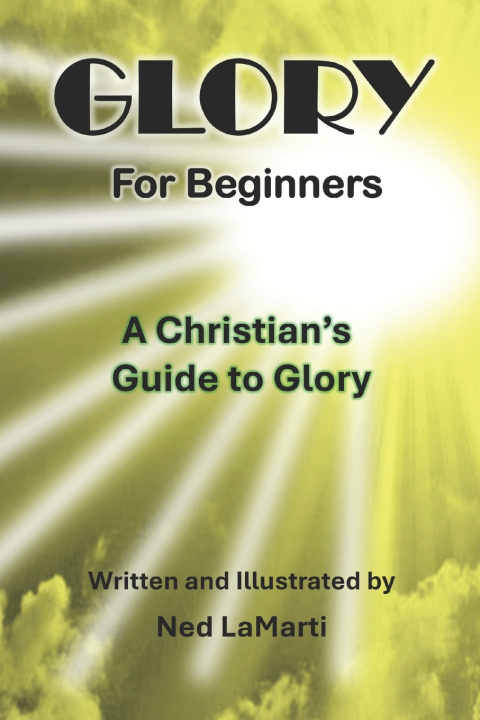 Kniha Glory for Beginners Ned LaMarti
