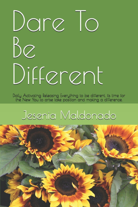 Kniha Dare To Be Different Jesenia Maldonado
