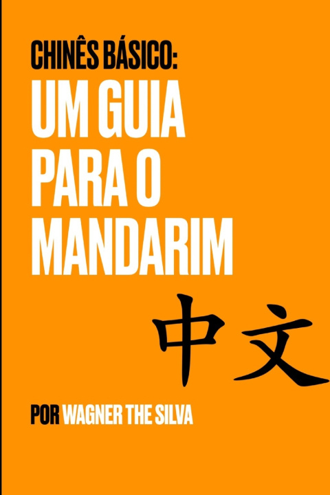 Kniha Chinês Básico Wagner the Silva