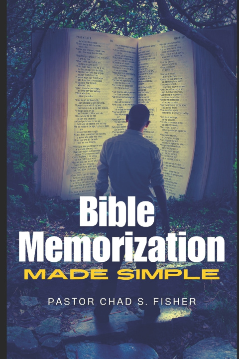 Kniha Bible Memorization Made Simple Chad S. Fisher