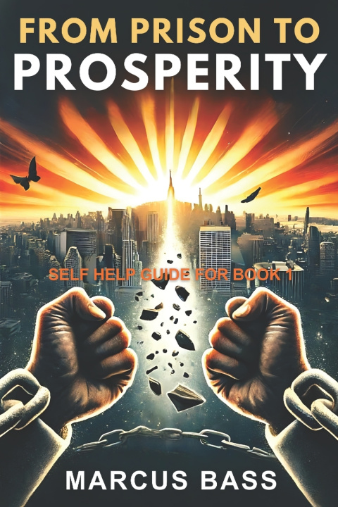 Kniha From Prison to Prosperity Marcus Bass