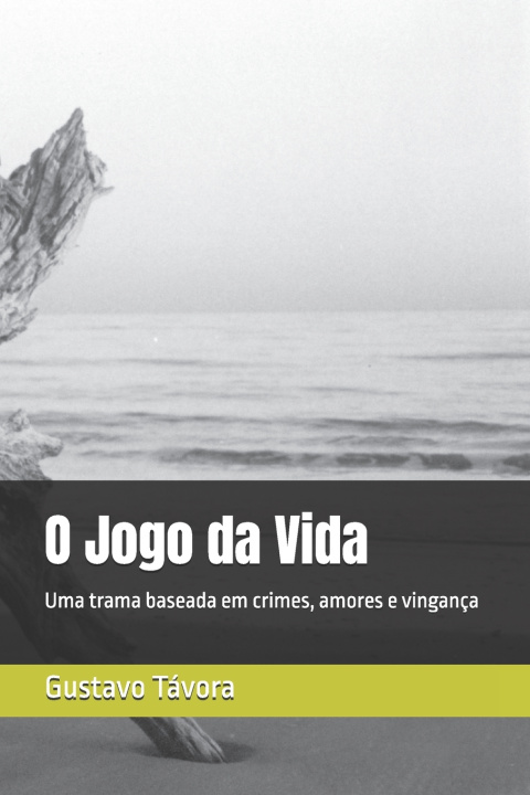 Knjiga O Jogo da Vida Gustavo Távora