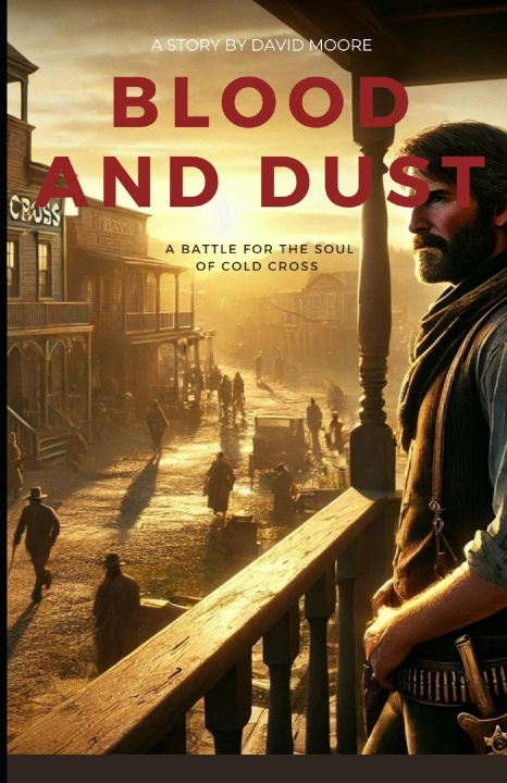 Knjiga Blood and Dust David Moore