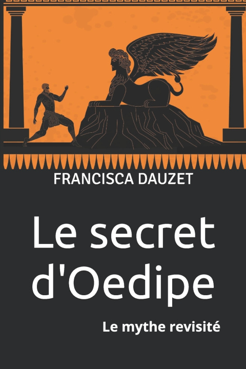 Kniha Le secret d'Oedipe Francisca DAUZET