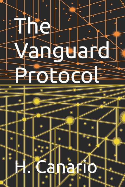 Kniha The Vanguard Protocol H. Canario