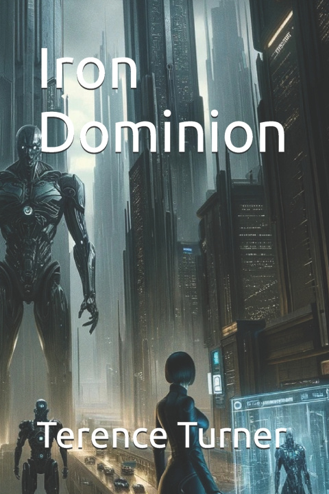 Книга Iron Dominion Terence Turner