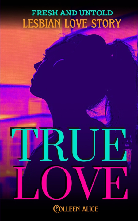 Kniha True Love Colleen Alice