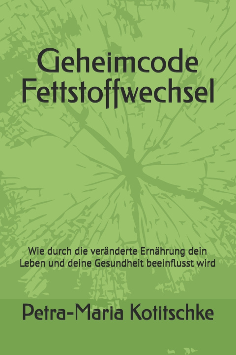 Kniha Geheimcode Fettstoffwechsel Petra-Maria Kotitschke