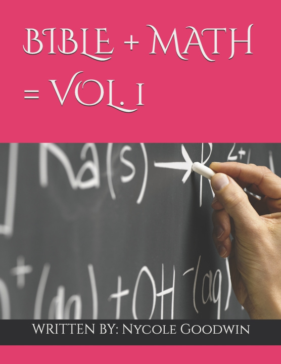 Kniha BIBLE MATH VOL. 1 Nycole Goodwin