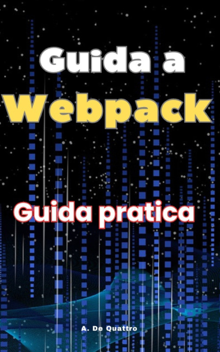 Könyv Guida a Webpack A. De Quattro