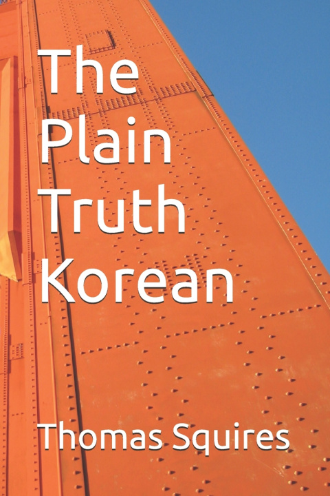 Kniha The Plain Truth Korean Thomas J. Squires