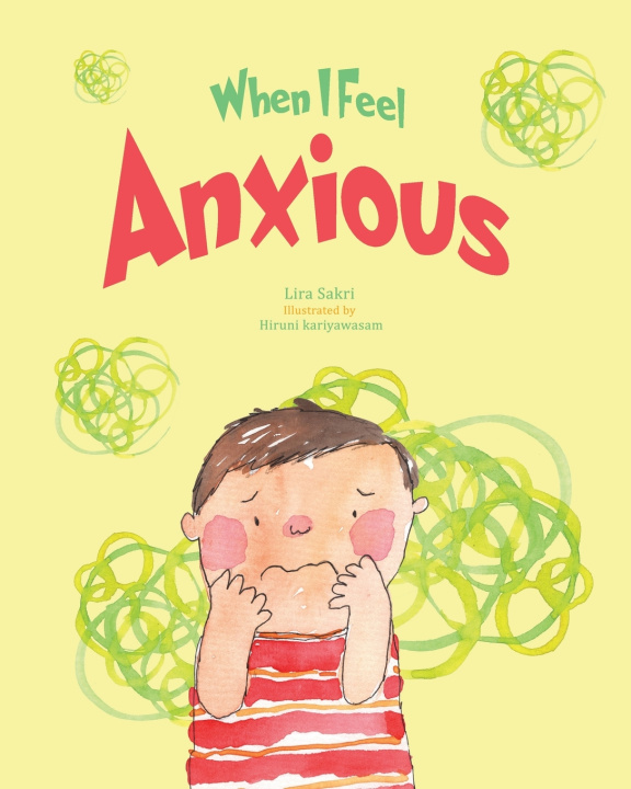 Kniha When I Feel Anxious Lira Sakri